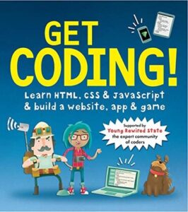Get Coding! book cover – a beginner-friendly HTML and CSS book combining interactive learning for kids and adults.