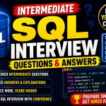 Experience SQL Interview Questions & Answers Intermediate SQL Interview Questions & Answers