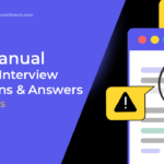 Manual Testing Interview Questions for fresher with Answers