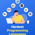 hardest programming language, hardest coding language, toughest coding language, Easiest Programming Language