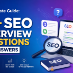 The Ultimate Guide 70+ SEO Interview Questions and Answers