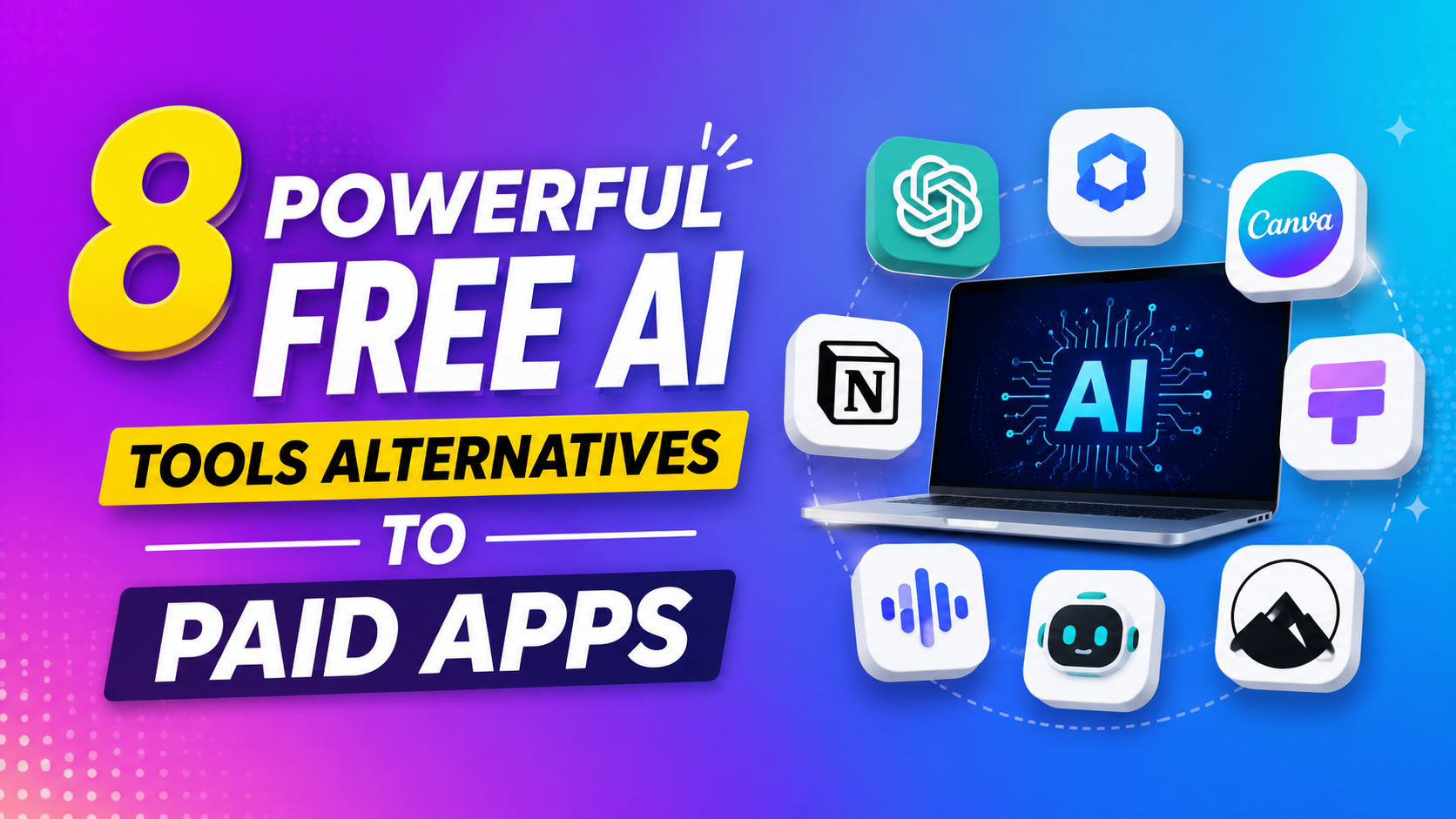8 Powerful Free AI Tools Alternatives to Paid Apps