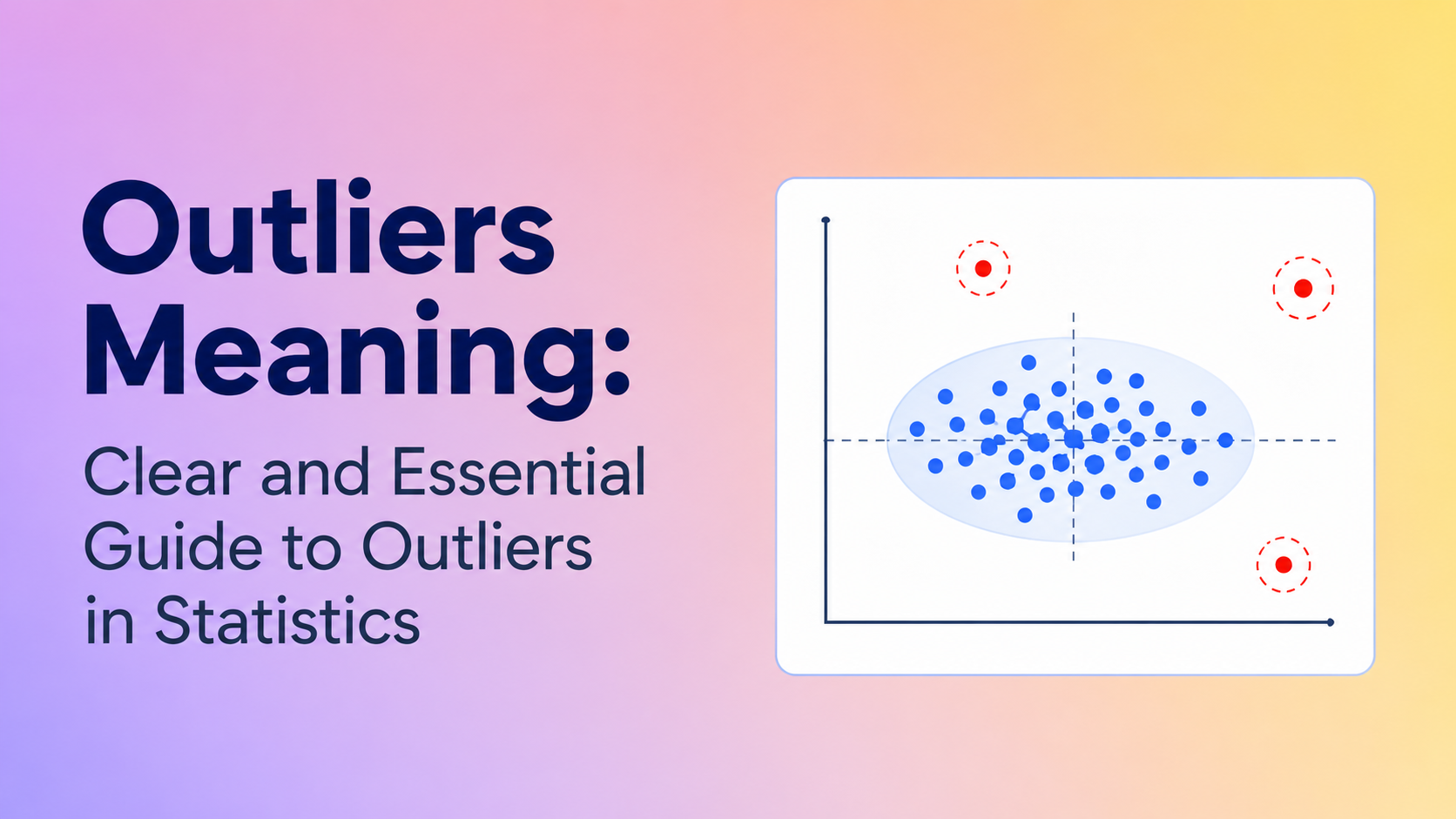 Outliers Meaning Clear and Essential Guide to Outliers in Statistics