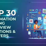 Top 30 Automation Testing Interview Questions and Answers
