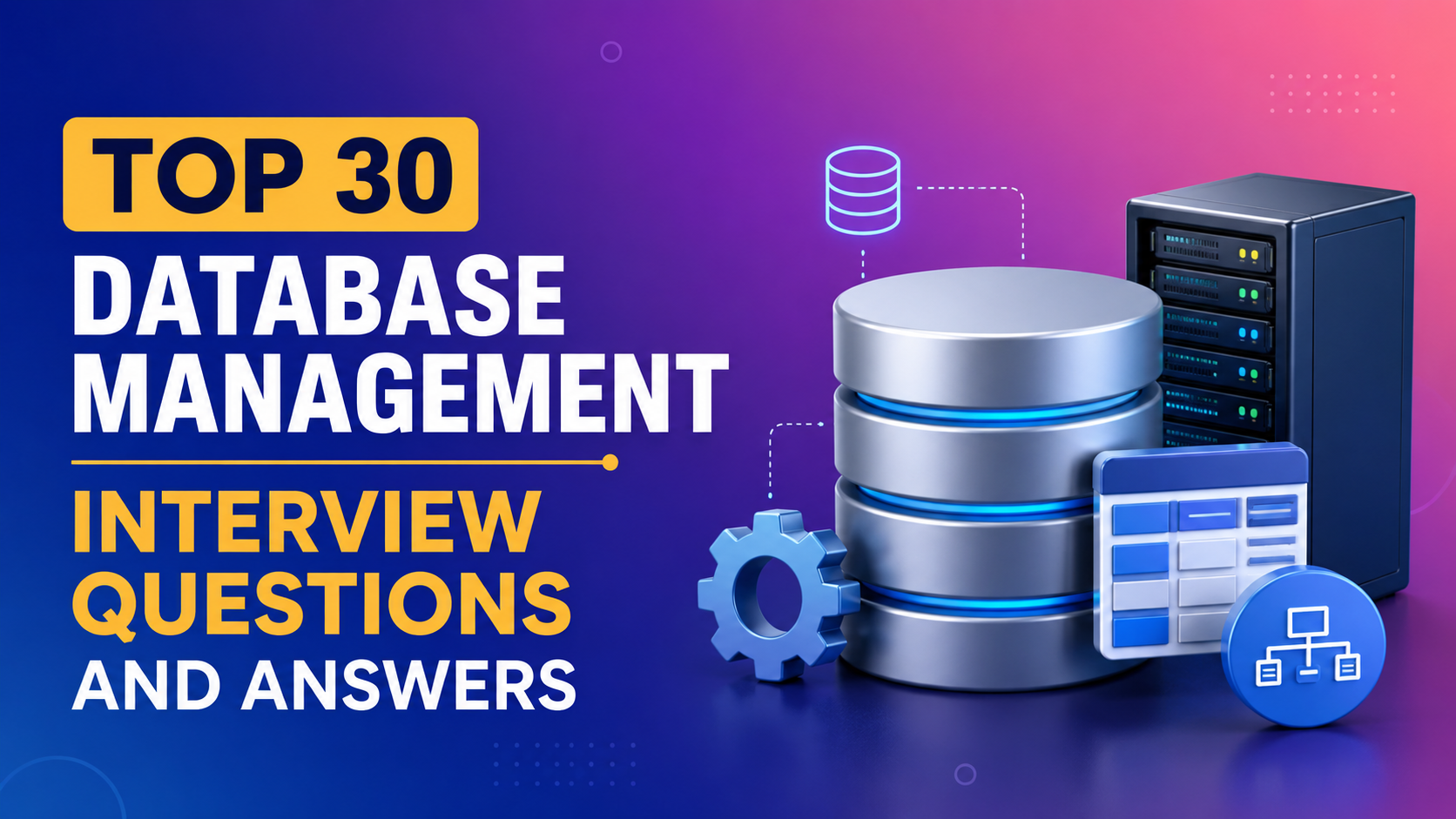 Top 30 Database Management Interview Questions and Answers