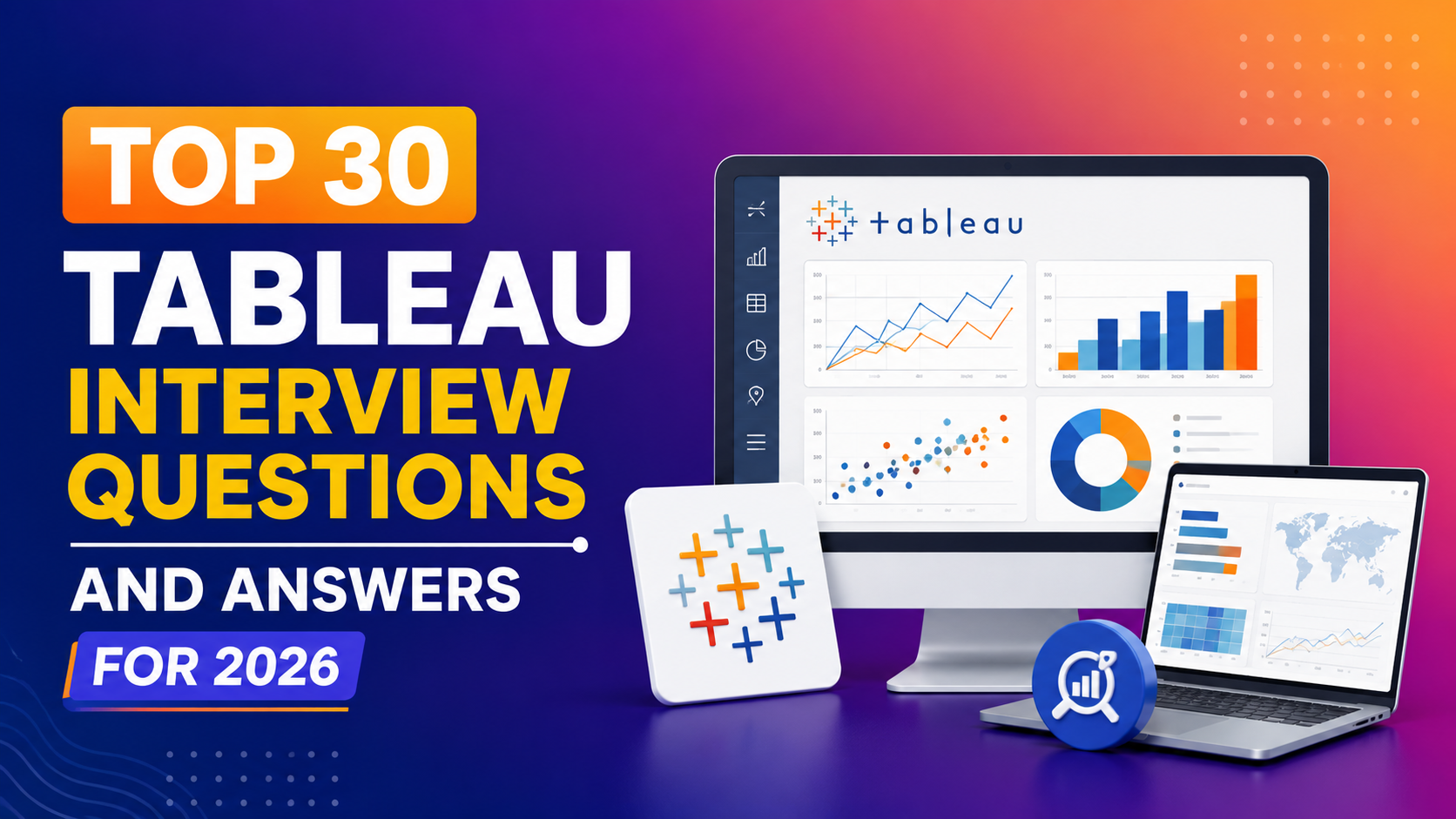 Top 30 Tableau Interview Questions and Answers for 2026