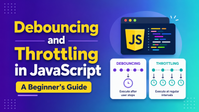 Debouncing and Throttling in JavaScript A Beginner's Guide