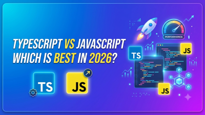 TypeScript Vs JavaScript Which is Best in 2026
